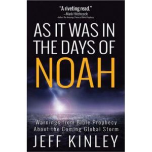 As It Was in the Days of Noah by Jeff Kinley
