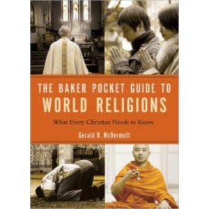 The Baker Pocket Guide to World Religions by Gerald McDermott