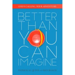 Better than You Can Imagine by Patrick Quinn