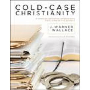 Cold Case Christianity by J. Warner Wallace