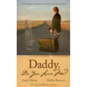 Daddy, Do You Love Me? by Ariel Allison and Shelby Rawson