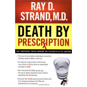Death By Prescription by Ray Strand, MD
