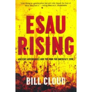 Esau Rising by Bill Cloud