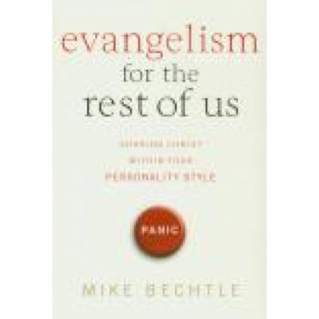 Evangelism For The Rest Of Us by Mike Bechtle