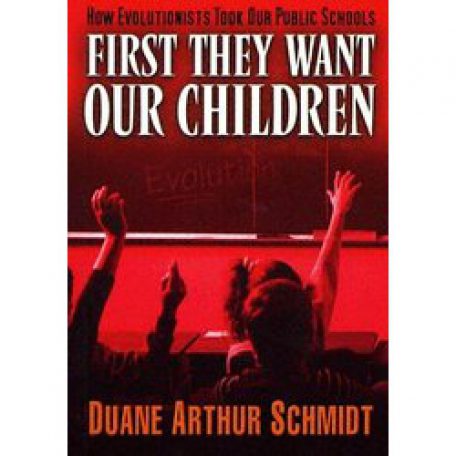 First They Want Our Children by Duane Schmidt