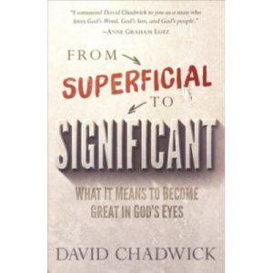 From Superficial to Significant by David Chadwick