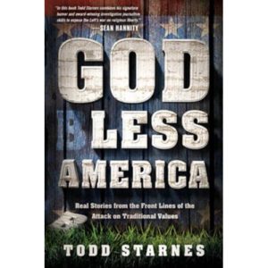 God Less America by Todd Starnes