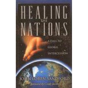 Healing the Nations by John Loren Sandford