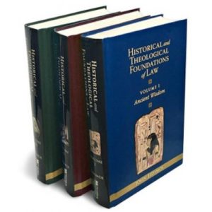 Historical and Theological Foundations of Law by John Eidsmoe, M. Div