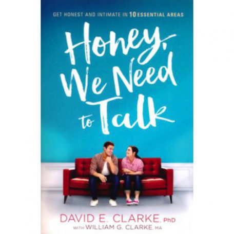 Honey We Need to Talk by David Clarke