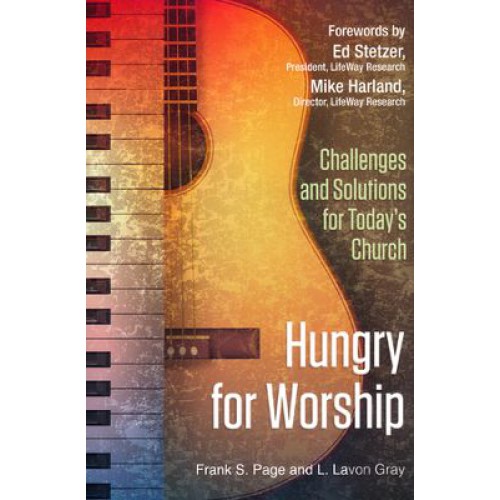 Hungry for Worship by Frank S. Page and L. Lavon Gray