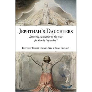 Jepthah's Daughters by Robert Oscar Lopez