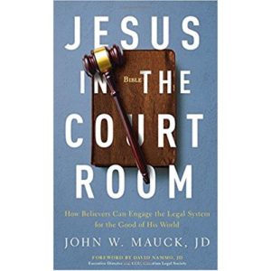 Jesus in the Courtroom by John Mauck