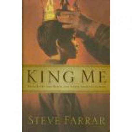 King Me by Steve Farrar