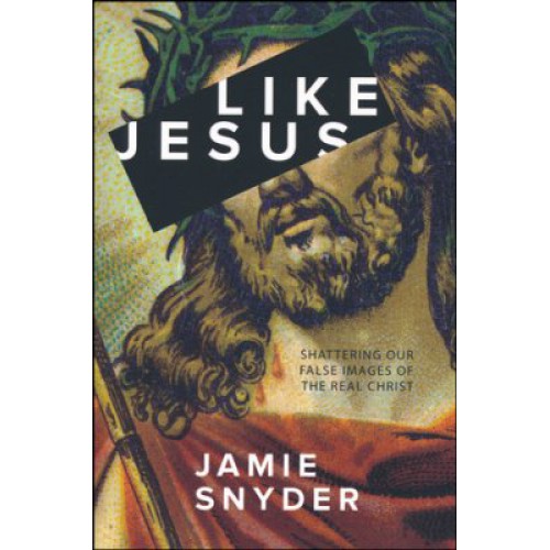 Like Jesus by Jamie Snyder