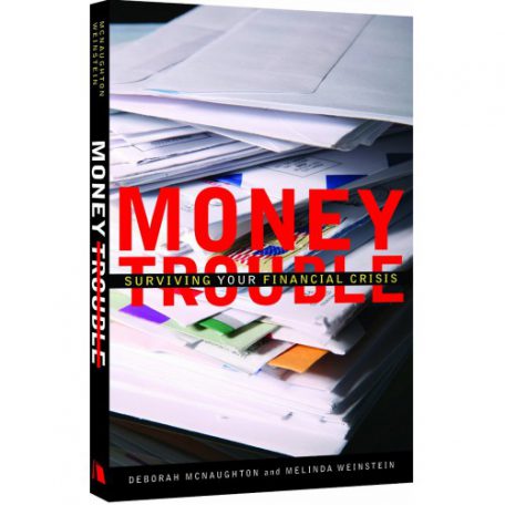 Money Trouble by Deborah McNaughton & Melinda Weinstein
