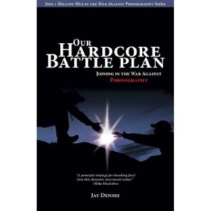 Our Hardcore Battle Plan by Jay Dennis