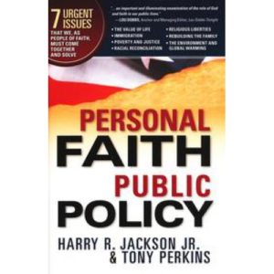 Personal Faith Public Policy by Harry Jackson & Tony Perkins