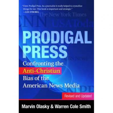 Prodigal Press by Marvin Olasky & Warren Cole Smith