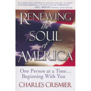Renewing the Soul of America by Chuck Crismier