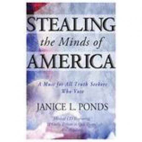 Stealing the Minds of America by Janice Ponds