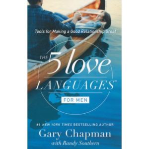 The 5 Love Languages for Men by Gary Chapman