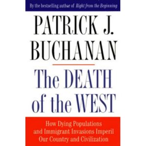 The Death of the West by Patrick J. Buchanan