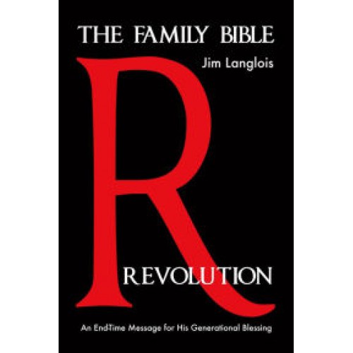 The Family Bible Revolution by Jim Langlois