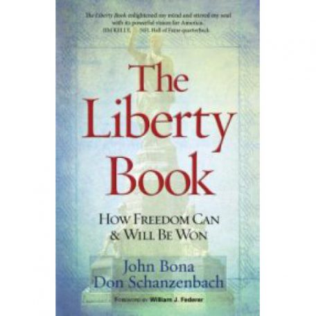 The Liberty Book by John Bona and Dan Schanzenbach