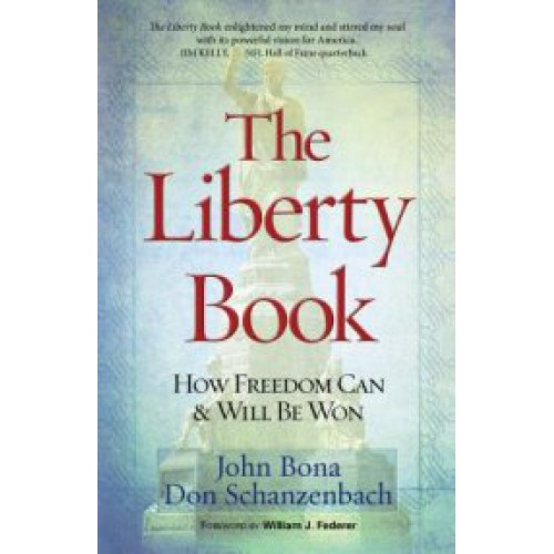 The Liberty Book by John Bona and Dan Schanzenbach