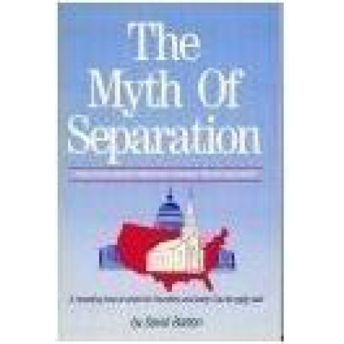 The Myth of Separation (Audio Tape) by David Barton