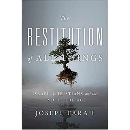 The Restitution of All Things by Joseph Farah