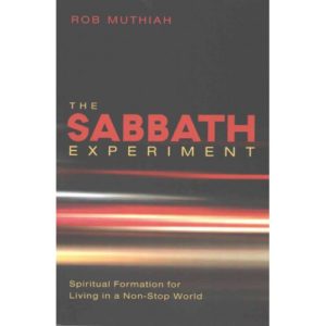 The Sabbath Experiment by Rob Muthiah