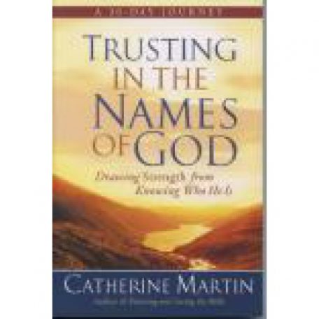 Trusting in the Names of God by Catherine Martin