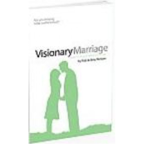 Visionary Marriage by Rob & Amy Rienow