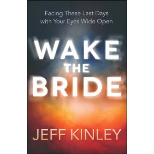 Wake the Bride by Jeff Kinley