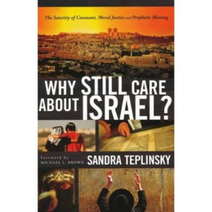 Why Still Care About Israel? by Sandra Teplinsky