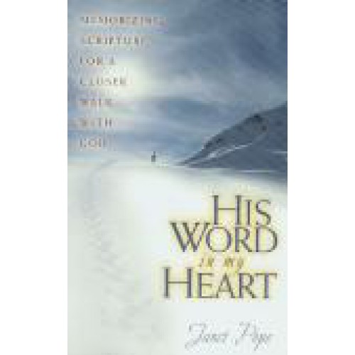His Word in My Heart by Janet Pope