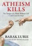 Atheism Kills by Barak Lurie