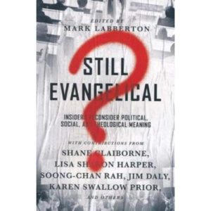 Still Evangelical Edited by Mark Labberton
