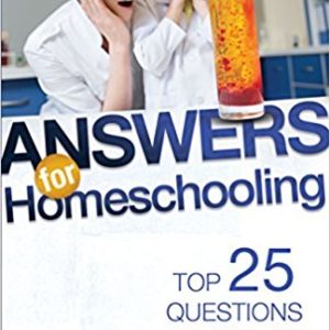 Answers for Homeschooling by Israel Wayne