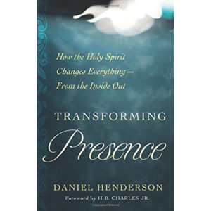 Transforming Presence by Daniel Henderson
