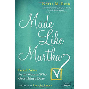 Made Like Martha by Katie Reid