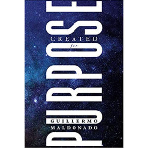 Created for Purpose by Guillermo Maldonado