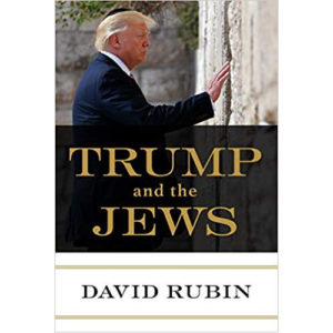 Trump and the Jews by David Rubin
