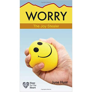 Worry by June Hunt
