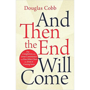 And then the End Will Come by Douglas Cobb