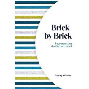 Brick by Brick by Trevor Whitman