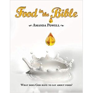 Food in the Bible by Amanda Powell
