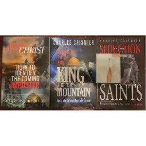 Seduction of the Saints, King of the Mountain & Antichrist by Charles Crismier